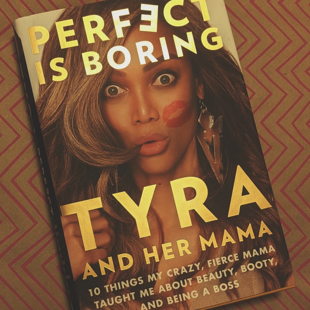 Perfect Is Boring (Tyra Banks)